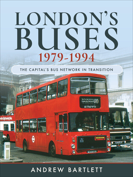 Title details for London's Buses, 1979–1994 by Andrew Bartlett - Available